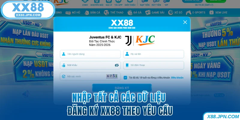Cách Đăng Ký XX88 Để Nhận Nhiều Ưu Đãi Thưởng Khủng 7 Nhập tất cả các dữ liệu đăng ký XX88 theo yêu cầu